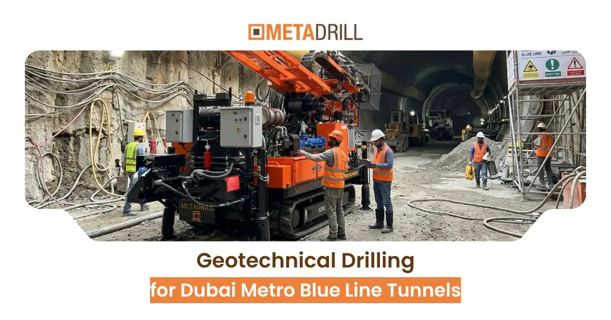 Geotechnical Drilling for Dubai Metro Blue Line Tunnels